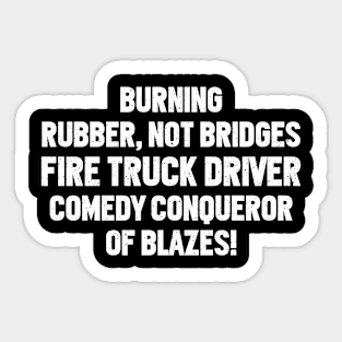 Fire Truck Driver Comedy Sticker